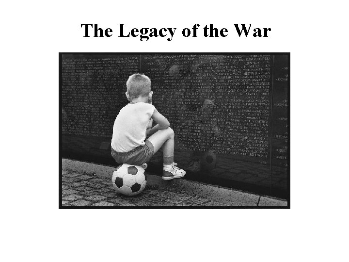 The Legacy of the War 