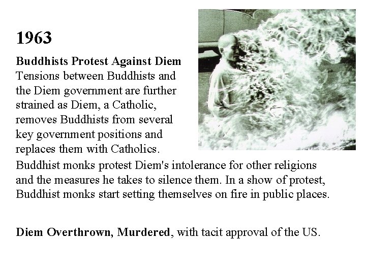 1963 Buddhists Protest Against Diem Tensions between Buddhists and the Diem government are further