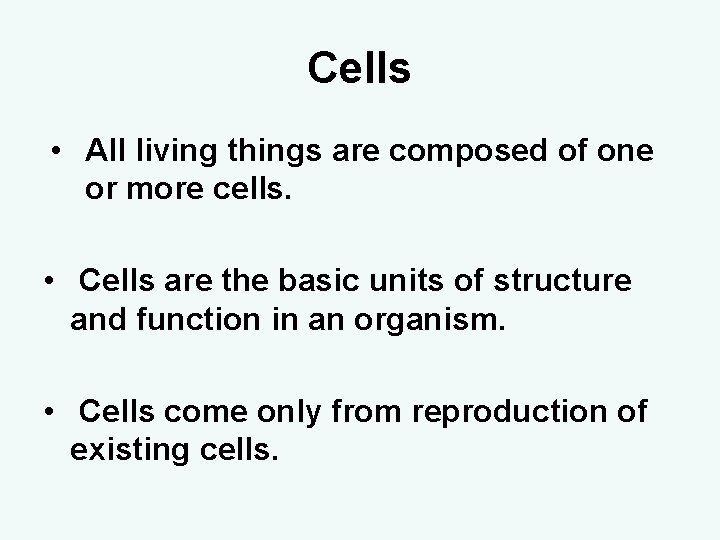 Cells • All living things are composed of one or more cells. • Cells Cells • All living things are composed of one or more cells. • Cells