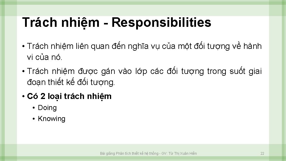 Trách nhiệm - Responsibilities • Trách nhiệm liên quan đến nghĩa vụ của một