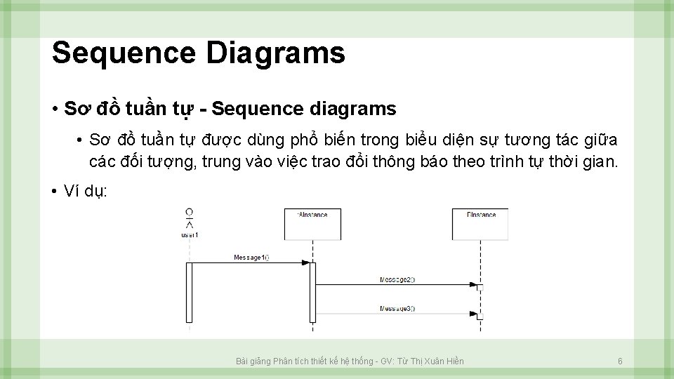 Sequence Diagrams • Sơ đồ tuần tự - Sequence diagrams • Sơ đồ tuần