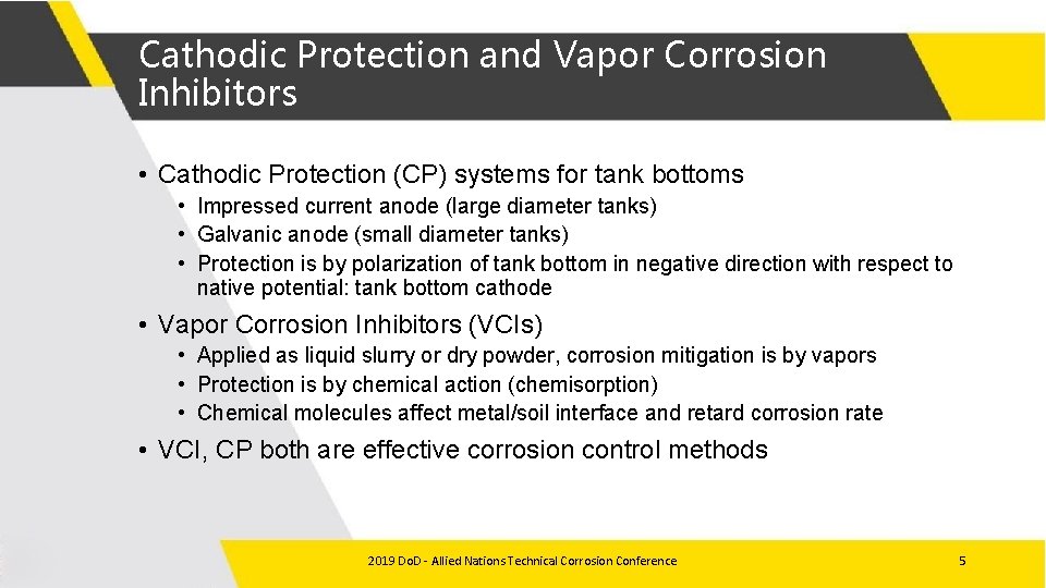 Cathodic Protection and Vapor Corrosion Inhibitors • Cathodic Protection (CP) systems for tank bottoms