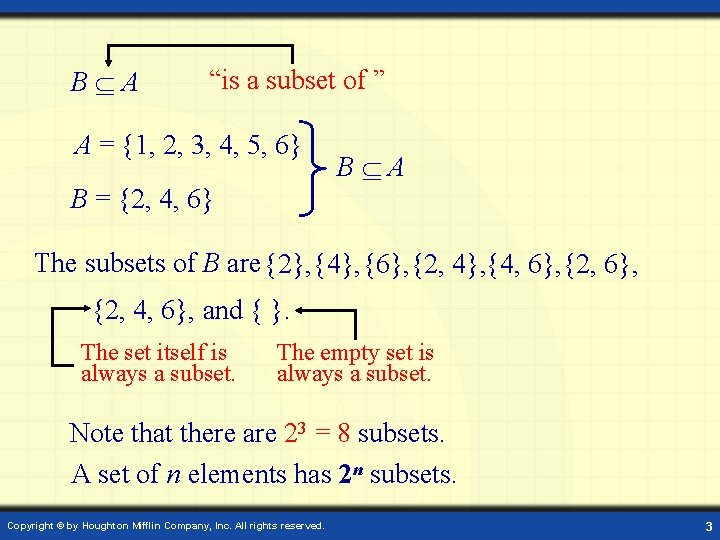 B A “is a subset of ” A = {1, 2, 3, 4, 5, B A “is a subset of ” A = {1, 2, 3, 4, 5,