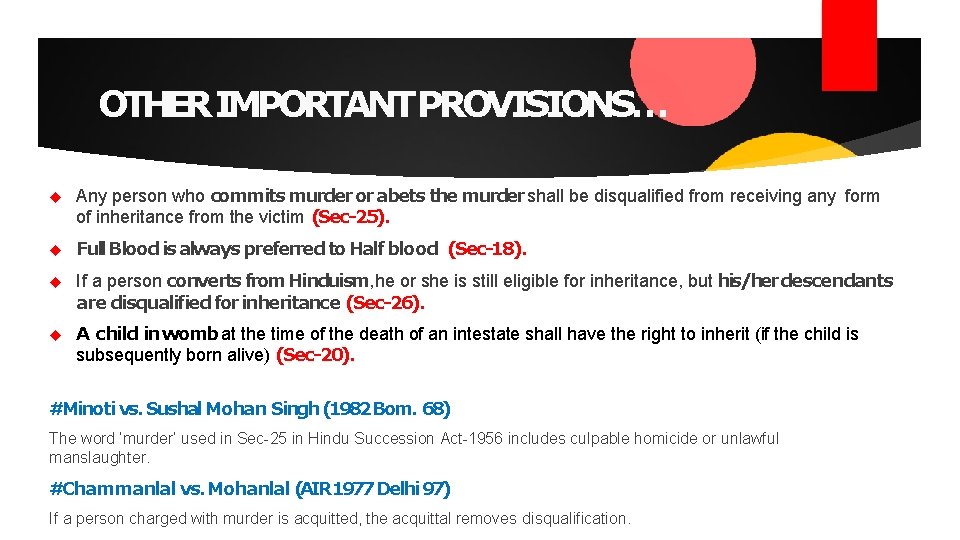OTHERIMPORTANT PROVISIONS… Any person who commits murder or abets the murder shall be disqualified
