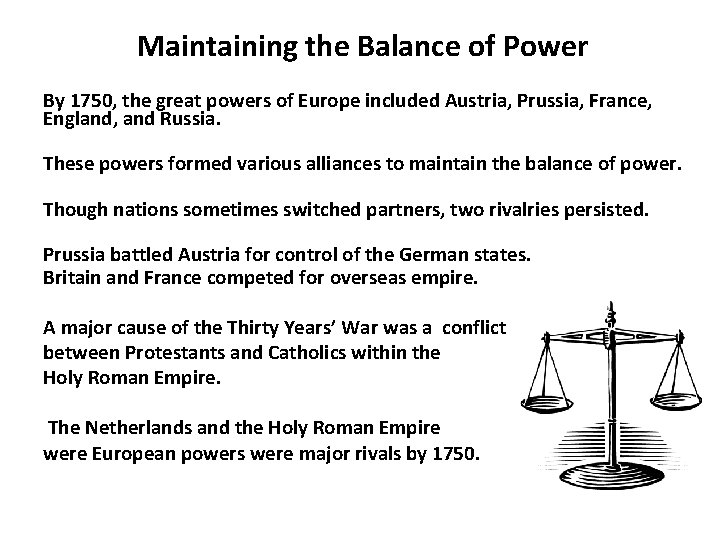 4 Maintaining the Balance of Power By 1750, the great powers of Europe included