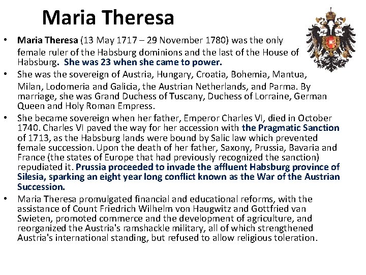 Maria Theresa • Maria Theresa (13 May 1717 – 29 November 1780) was the