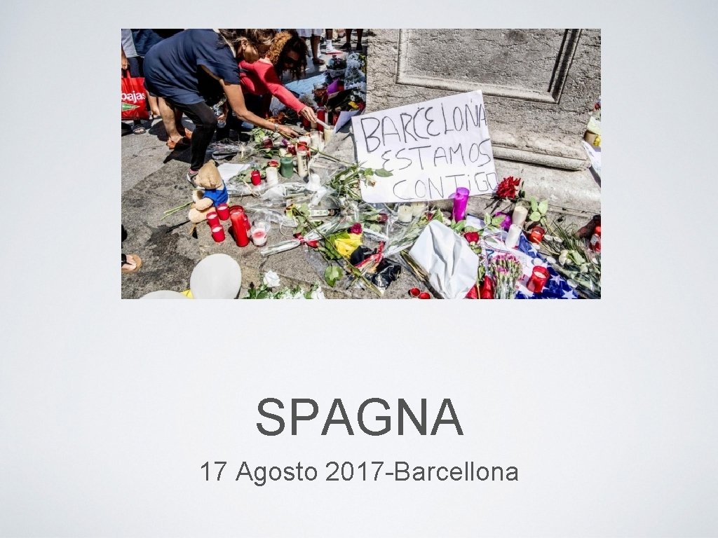 SPAGNA 17 Agosto 2017 -Barcellona 