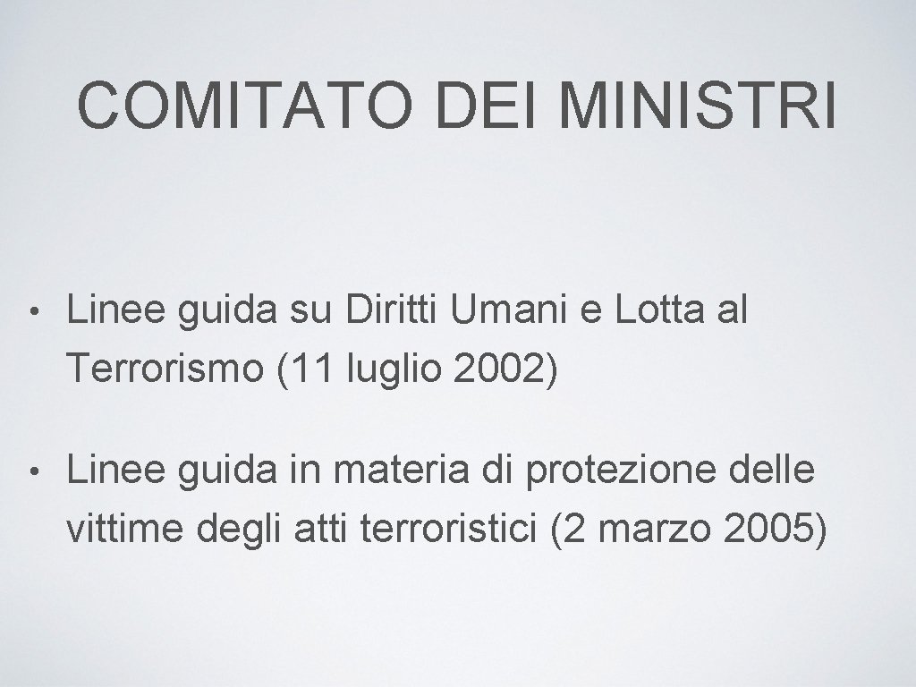 COMITATO DEI MINISTRI • Linee guida su Diritti Umani e Lotta al Terrorismo (11