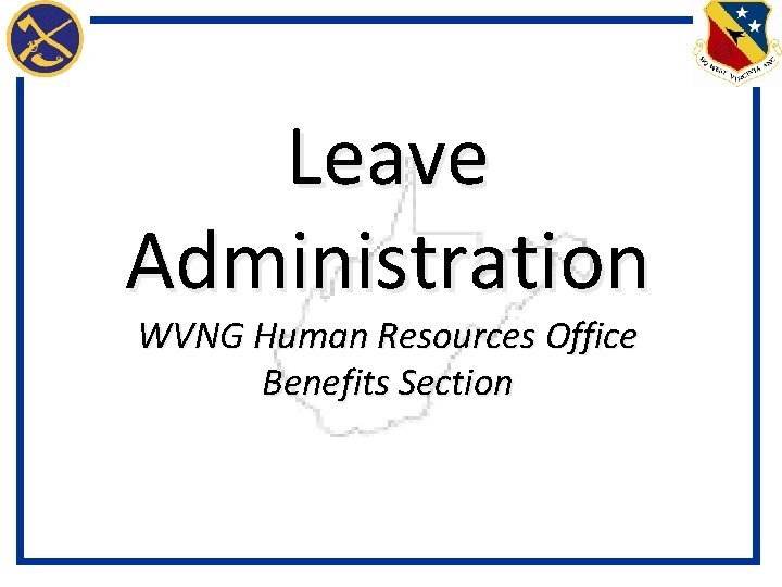 Leave Administration WVNG Human Resources Office Benefits Section 