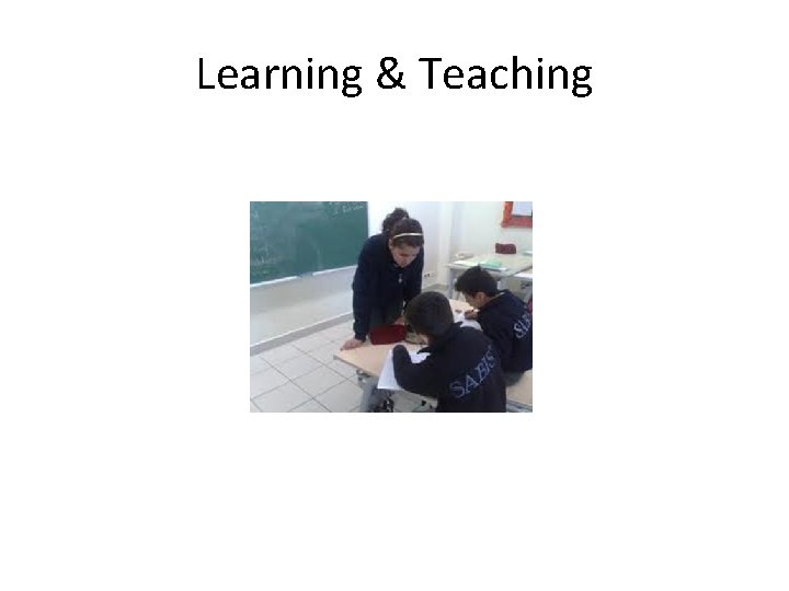 Learning & Teaching 