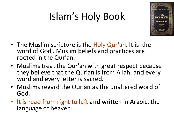 Islam’s Holy Book • The Muslim scripture is the Holy Qur'an. It is 'the Islam’s Holy Book • The Muslim scripture is the Holy Qur'an. It is 'the