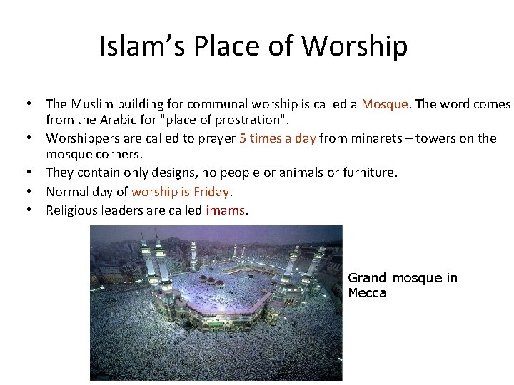 Islam’s Place of Worship • The Muslim building for communal worship is called a Islam’s Place of Worship • The Muslim building for communal worship is called a