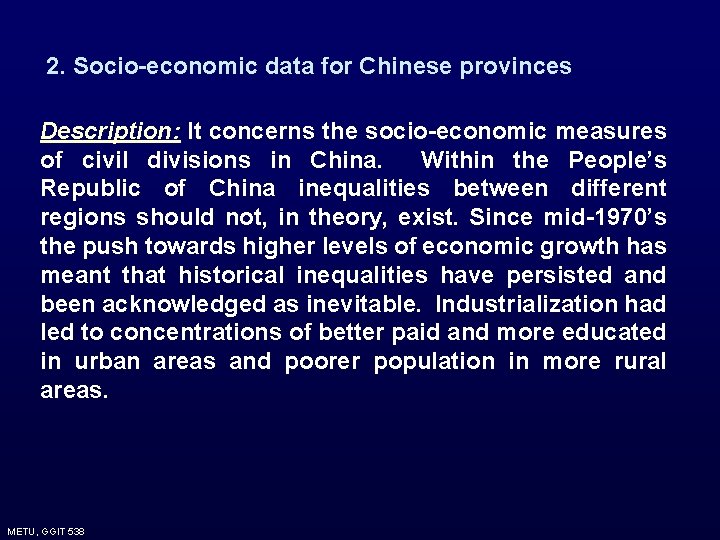 2. Socio-economic data for Chinese provinces Description: It concerns the socio-economic measures of civil 2. Socio-economic data for Chinese provinces Description: It concerns the socio-economic measures of civil