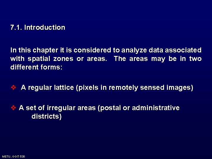 7. 1. Introduction In this chapter it is considered to analyze data associated with 7. 1. Introduction In this chapter it is considered to analyze data associated with