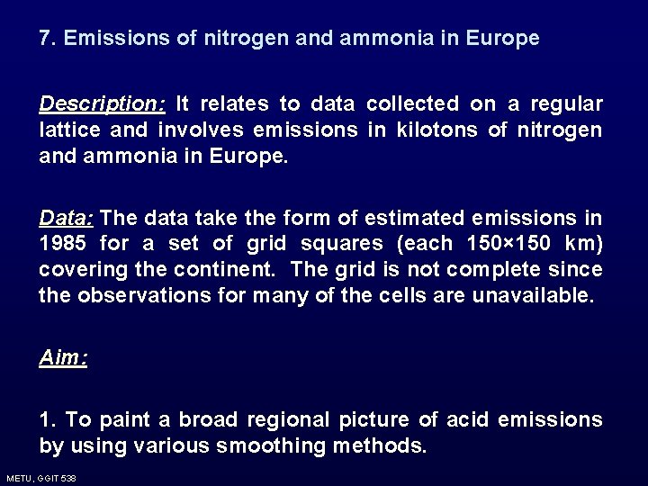 7. Emissions of nitrogen and ammonia in Europe Description: It relates to data collected 7. Emissions of nitrogen and ammonia in Europe Description: It relates to data collected