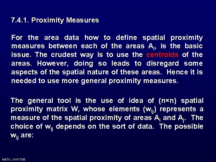 7. 4. 1. Proximity Measures For the area data how to define spatial proximity 7. 4. 1. Proximity Measures For the area data how to define spatial proximity