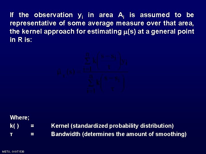 If the observation yi in area Ai is assumed to be representative of some If the observation yi in area Ai is assumed to be representative of some
