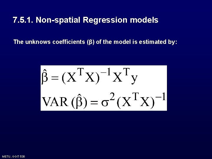 7. 5. 1. Non-spatial Regression models The unknows coefficients (β) of the model is 7. 5. 1. Non-spatial Regression models The unknows coefficients (β) of the model is
