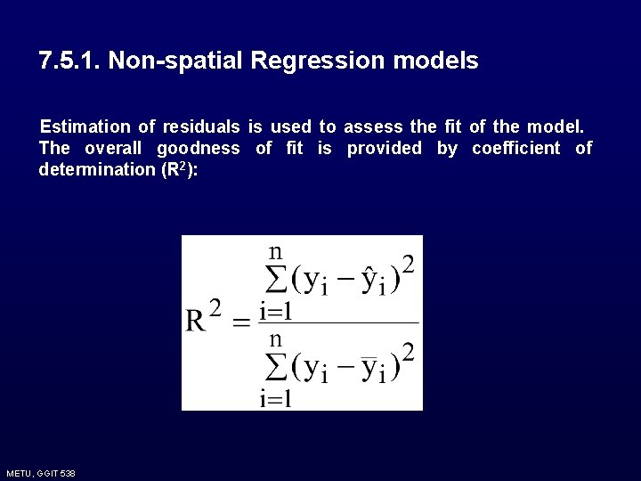 7. 5. 1. Non-spatial Regression models Estimation of residuals is used to assess the 7. 5. 1. Non-spatial Regression models Estimation of residuals is used to assess the