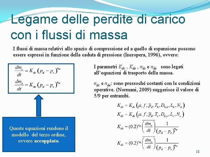 Legame delle perdite di carico con i flussi di massa I flussi di massa