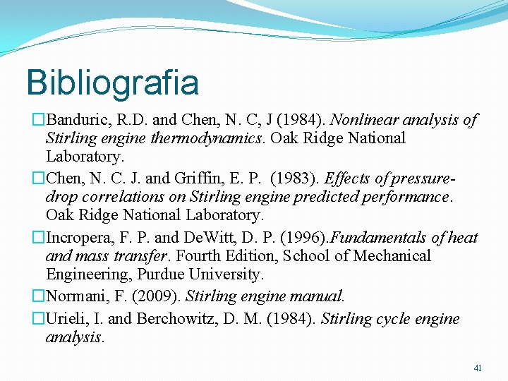 Bibliografia �Banduric, R. D. and Chen, N. C, J (1984). Nonlinear analysis of Stirling