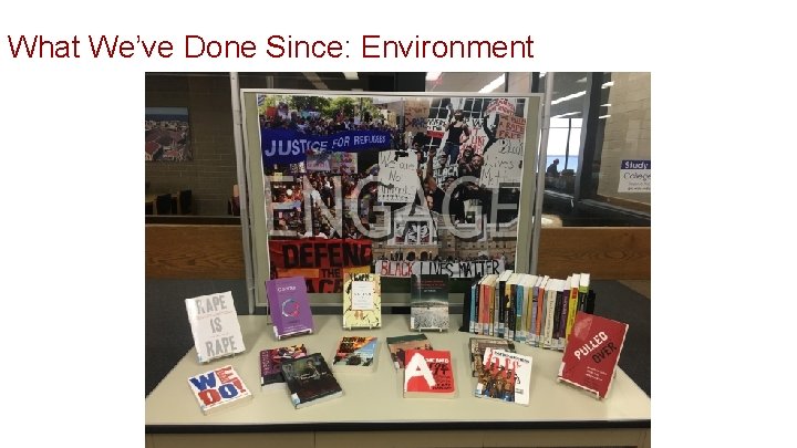 What We’ve Done Since: Environment 