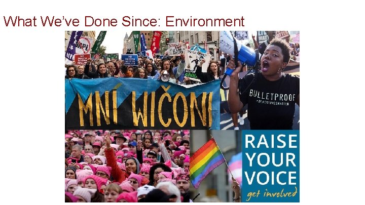 What We’ve Done Since: Environment 