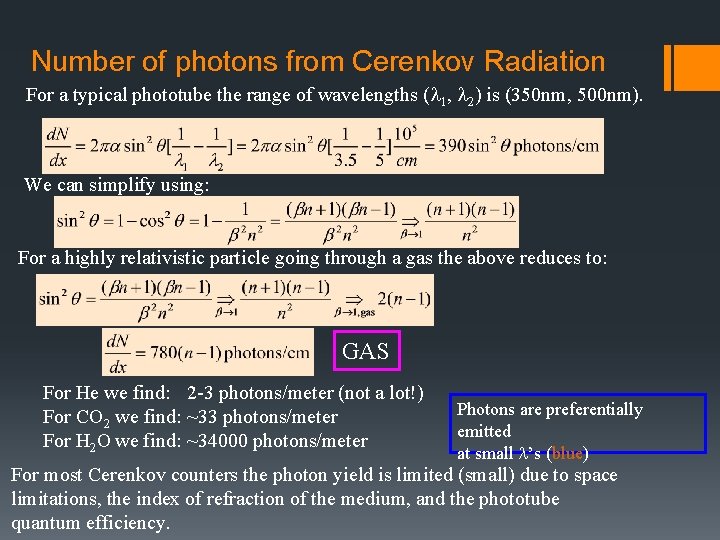 Number of photons from Cerenkov Radiation For a typical phototube the range of wavelengths