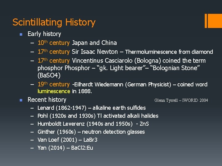Scintillating History n Early history – 10 th century Japan and China – 17