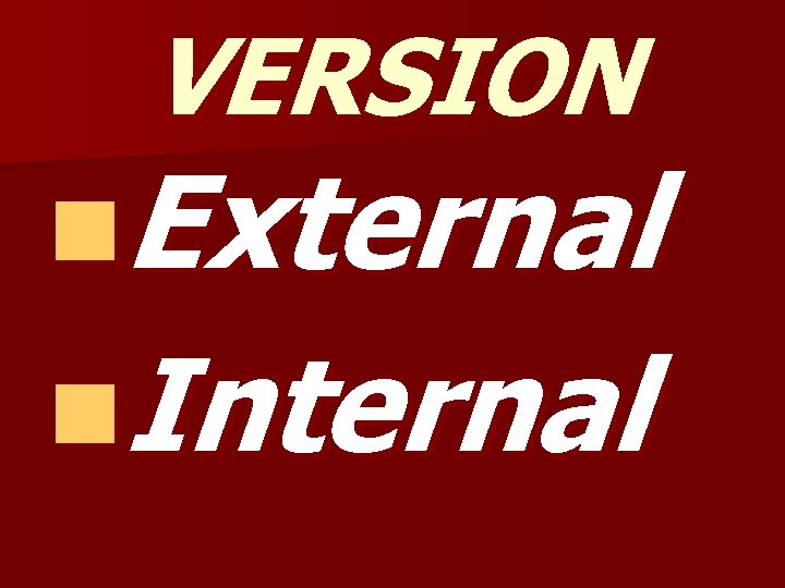 VERSION n. External n. Internal 