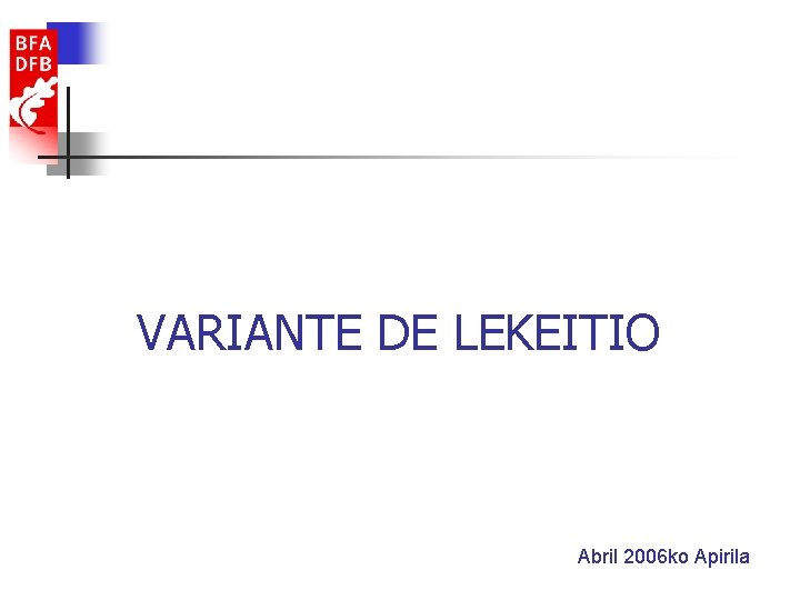 VARIANTE DE LEKEITIO Abril 2006 ko Apirila 