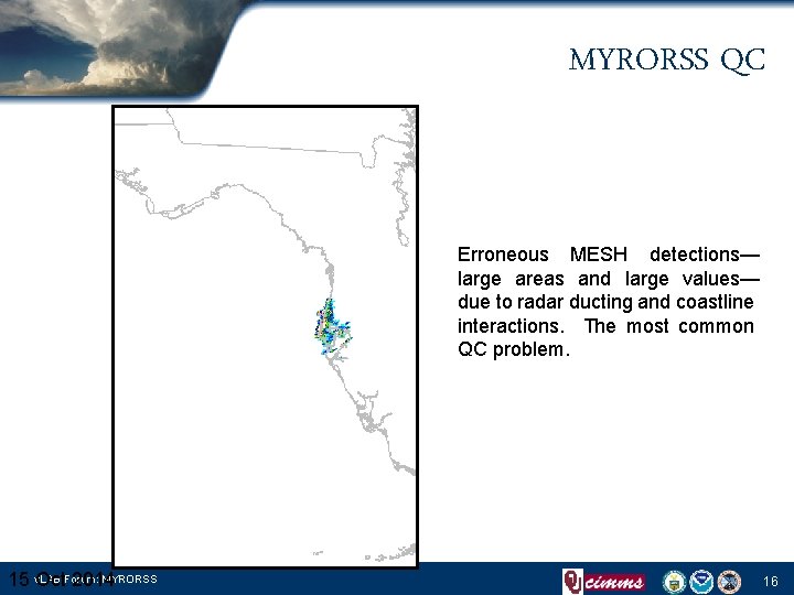 MYRORSS QC Erroneous MESH detections— large areas and large values— due to radar ducting