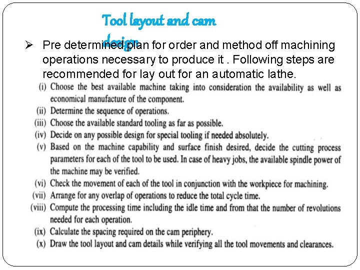  Tool layout and cam design Pre determined plan for order and method off
