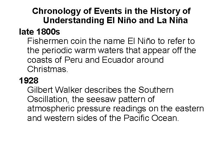 Chronology of Events in the History of Understanding El Niño and La Niña late
