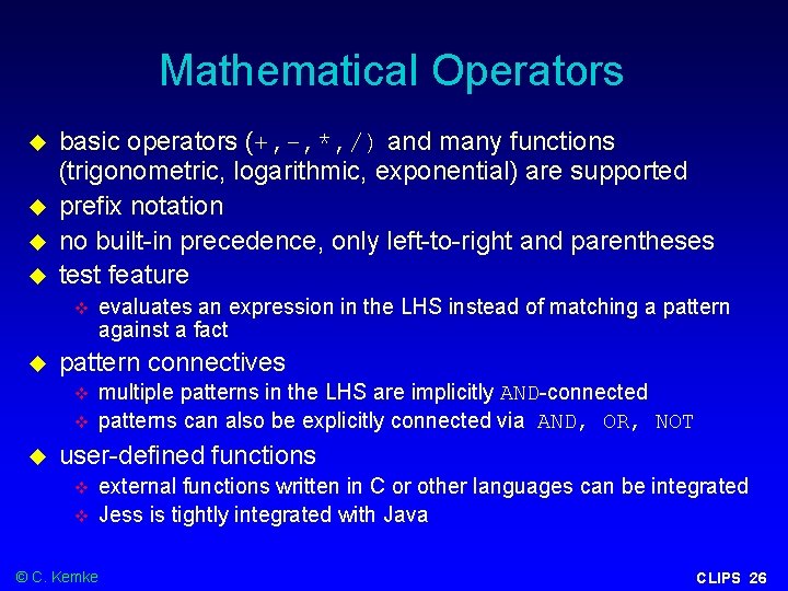 Mathematical Operators basic operators (+, -, *, /) and many functions (trigonometric, logarithmic, exponential)