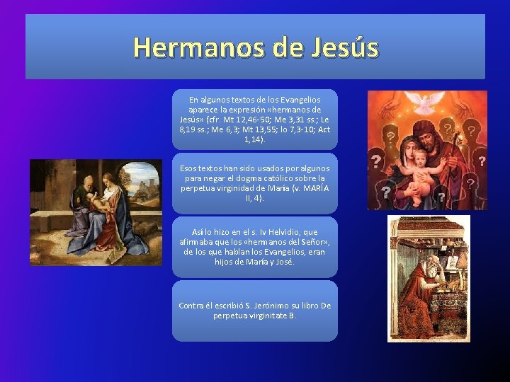 Hermanos de Jesús Hermanos de Jesus En algunos textos de los Evangelios aparece la