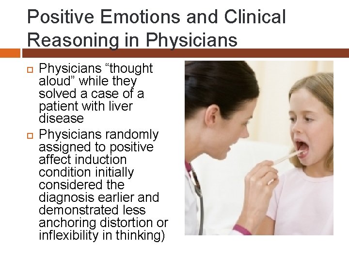 Positive Emotions and Clinical Reasoning in Physicians “thought aloud” while they solved a case