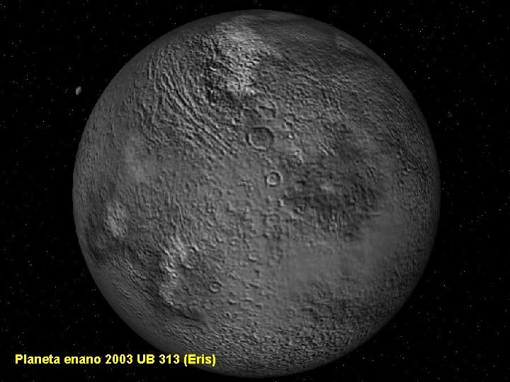 Planeta enano 2003 UB 313 (Eris) 