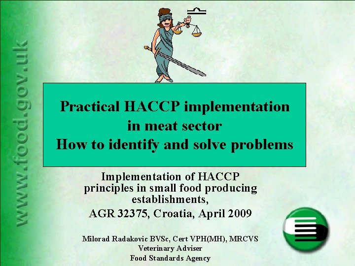 Practical HACCP implementation in meat sector How to
