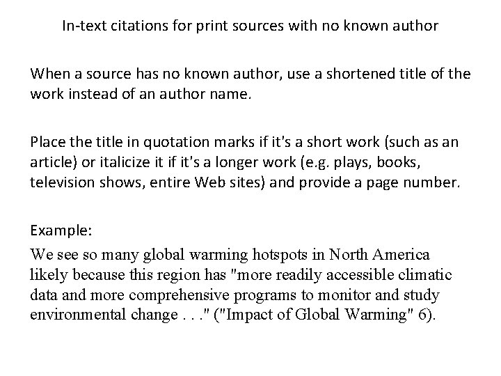 In-text citations for print sources with no known author When a source has no