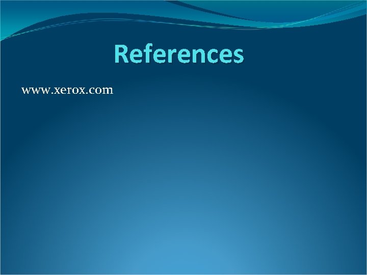 References www. xerox. com References www. xerox. com