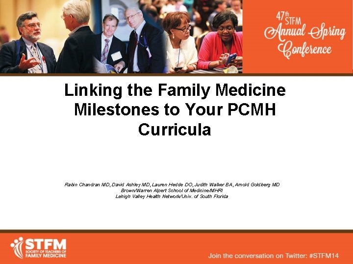 Linking the Family Medicine Milestones to Your PCMH Curricula Rabin Chandran MD, David Ashley