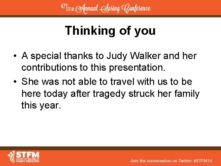 Thinking of you • A special thanks to Judy Walker and her contributions to