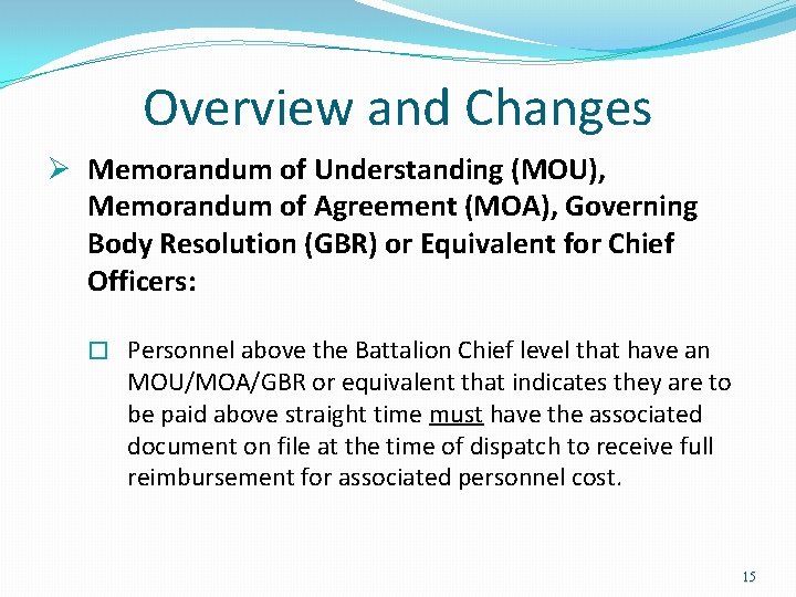 Overview and Changes Ø Memorandum of Understanding (MOU), Memorandum of Agreement (MOA), Governing Body Overview and Changes Ø Memorandum of Understanding (MOU), Memorandum of Agreement (MOA), Governing Body