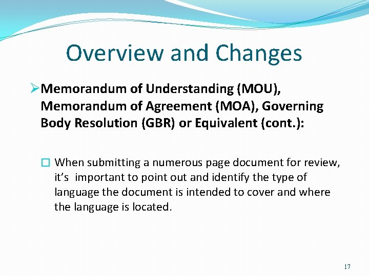 Overview and Changes ØMemorandum of Understanding (MOU), Memorandum of Agreement (MOA), Governing Body Overview and Changes ØMemorandum of Understanding (MOU), Memorandum of Agreement (MOA), Governing Body