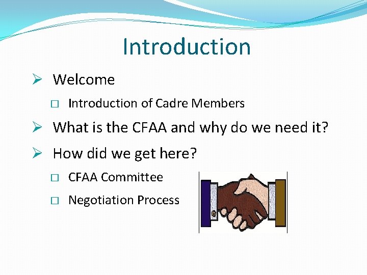 Introduction Ø Welcome � Introduction of Cadre Members Ø What is the CFAA and Introduction Ø Welcome � Introduction of Cadre Members Ø What is the CFAA and