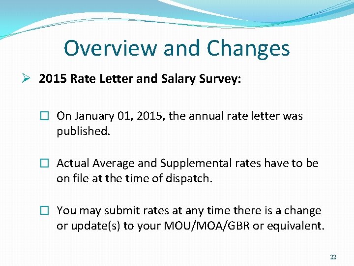 Overview and Changes Ø 2015 Rate Letter and Salary Survey: � On January 01, Overview and Changes Ø 2015 Rate Letter and Salary Survey: � On January 01,