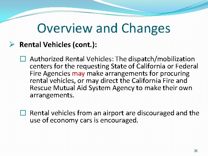 Overview and Changes Ø Rental Vehicles (cont. ): � Authorized Rental Vehicles: The Overview and Changes Ø Rental Vehicles (cont. ): � Authorized Rental Vehicles: The