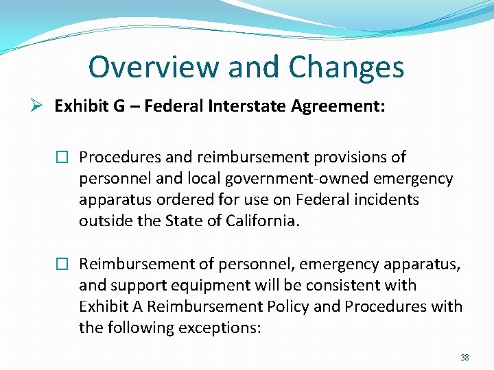 Overview and Changes Ø Exhibit G – Federal Interstate Agreement: � Procedures and Overview and Changes Ø Exhibit G – Federal Interstate Agreement: � Procedures and