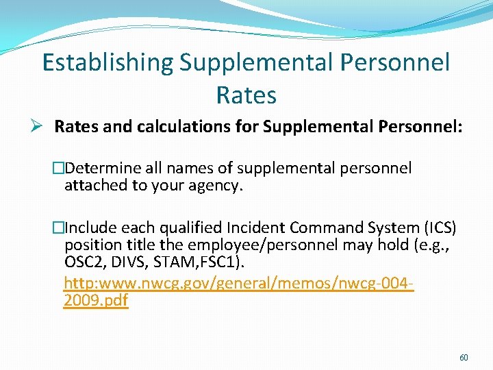 Establishing Supplemental Personnel Rates Ø Rates and calculations for Supplemental Personnel: �Determine all names Establishing Supplemental Personnel Rates Ø Rates and calculations for Supplemental Personnel: �Determine all names